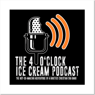 4 O'Clock Ice Cream Podcast Posters and Art